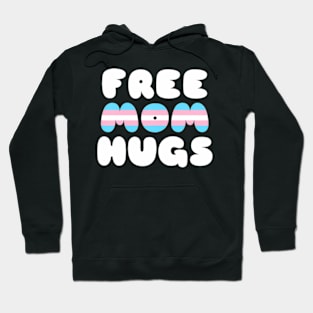 Free Mom Hugs LGBT Straight Ally Transgender Hoodie